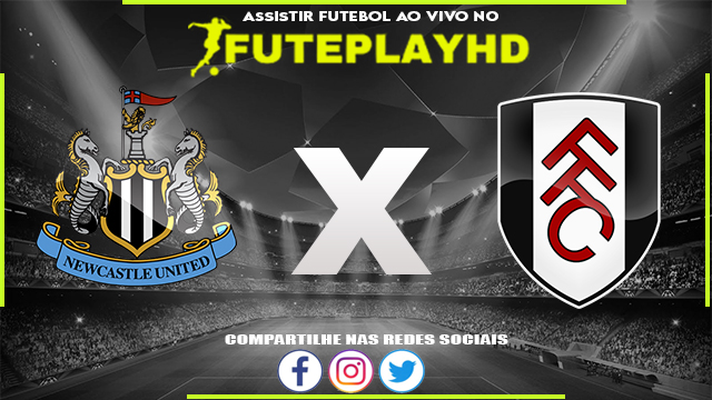 Assistir Newcastle x Fulham AO VIVO Online 16/12/2023
